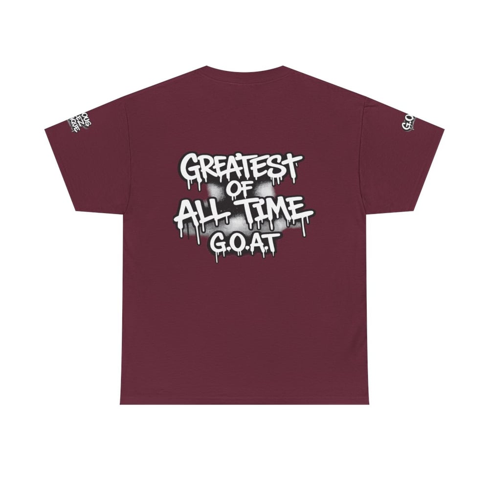 Image of Unisex T-Shirt — "I'm The Best 2 Ever Do It" / "Greatest of All Time G.O.A.T" Graffiti Tee