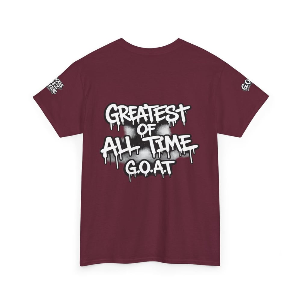 Image of Unisex T-Shirt — "I'm The Best 2 Ever Do It" / "Greatest of All Time G.O.A.T" Graffiti Tee