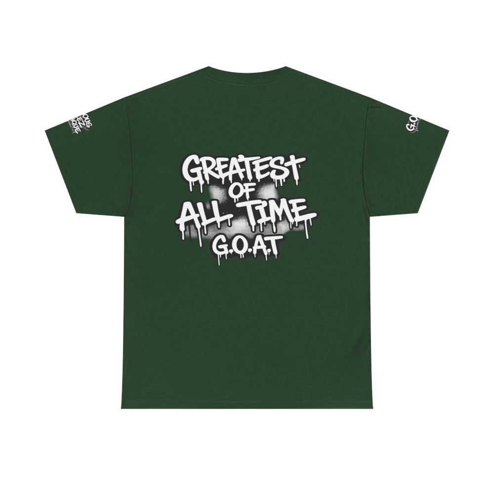 Image of Unisex T-Shirt — "I'm The Best 2 Ever Do It" / "Greatest of All Time G.O.A.T" Graffiti Tee