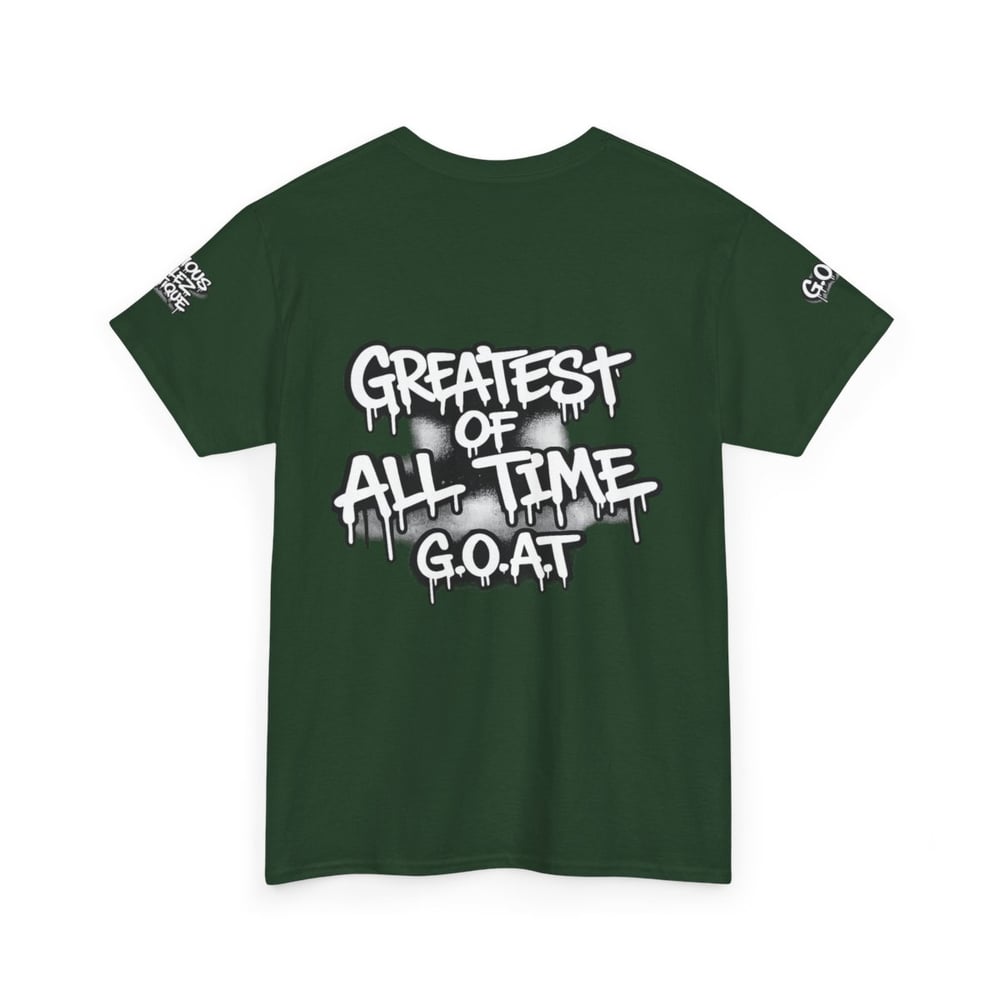 Image of Unisex T-Shirt — "I'm The Best 2 Ever Do It" / "Greatest of All Time G.O.A.T" Graffiti Tee