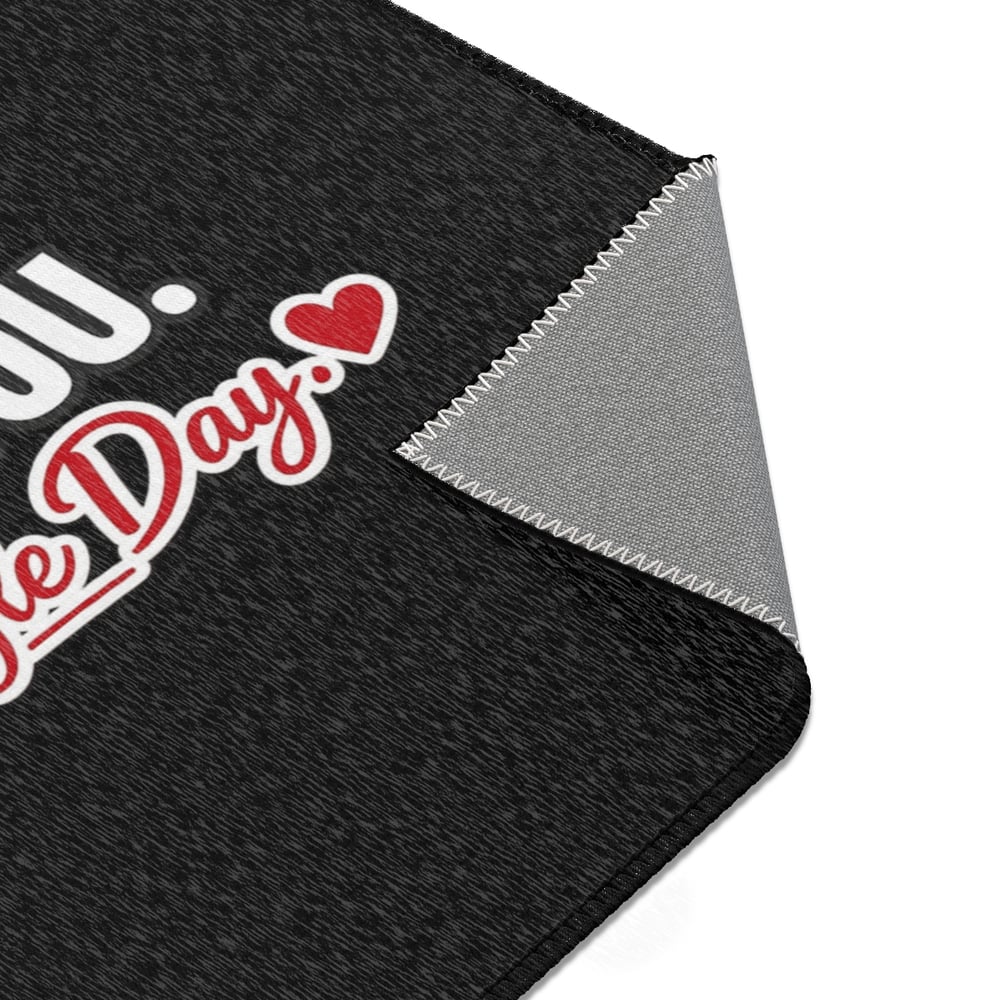 Image of I Choose You Every Single Day Area Rug — Romantic Love Quote Doormat