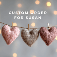 Custom order for Susan