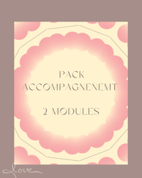 PACK ACCOMPAGNEMENT 2 MODULES