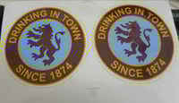  Drinking in Town since 1874 Villa stickers approx 85mm 