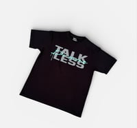 Talk Less Do More - Oversized/relaxed fit tee