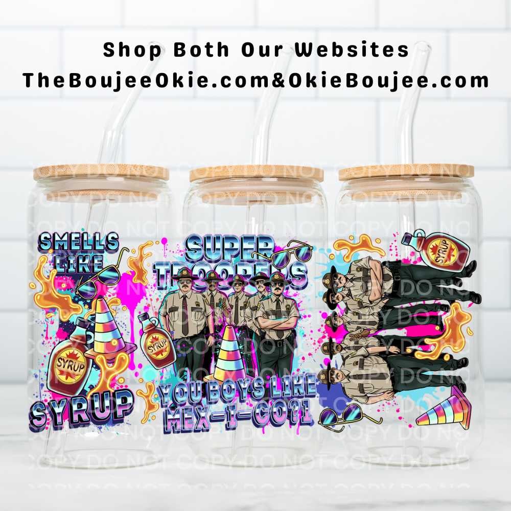 Image of Super Troopers UV DTF Double-Sided Wrap – 16oz Glass Can & Tumbler Design.  W0629