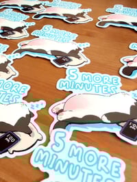 Image 2 of 5 More Minutes Sticker