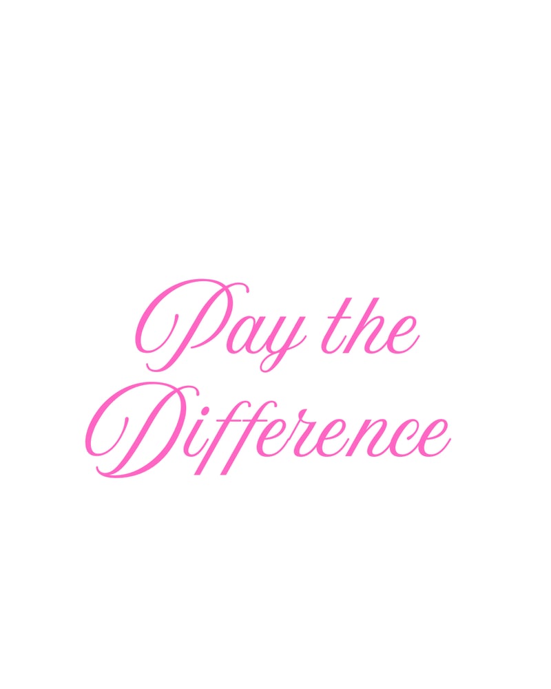 Image of Pay the Difference 