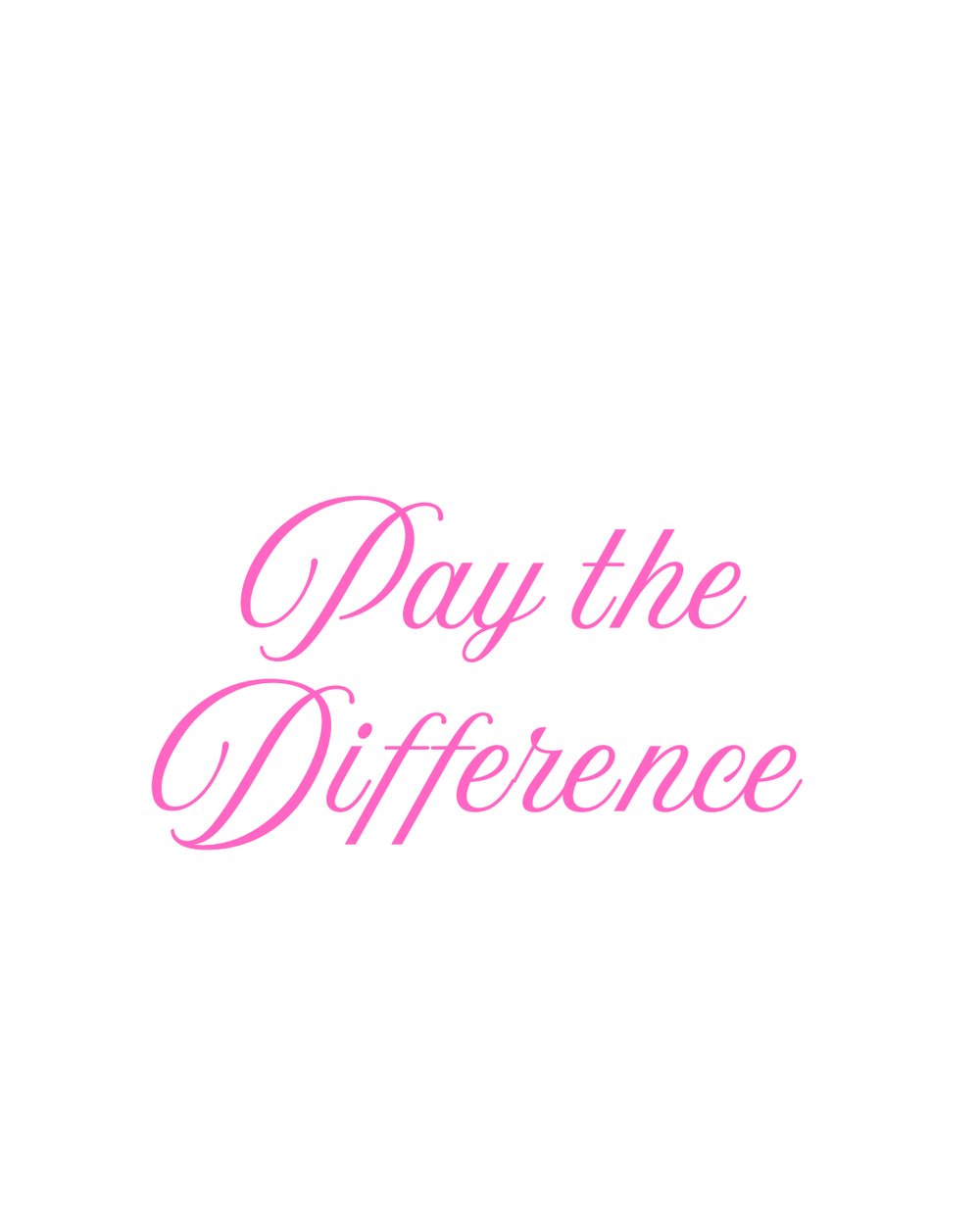 Image of Pay the Difference 