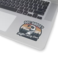 Image 6 of Got Goose? Cartoon Kiss-Cut Sticker — Mifflin County / Juniata River Valley