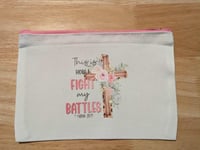 How I Fight My Battles Make-Up Bag