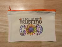 Out Here Trusting God Make-Up Bag