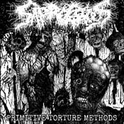 Image of SAPROGENOUS -  PRIMITIVE TORTURE METHODS CD