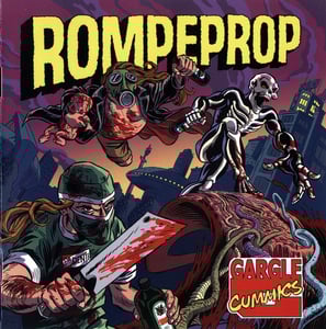 Image of ROMPEPROP - Gargle Cummics CD