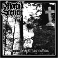 MORBID STENCH - Doom & Putrefaction CD
