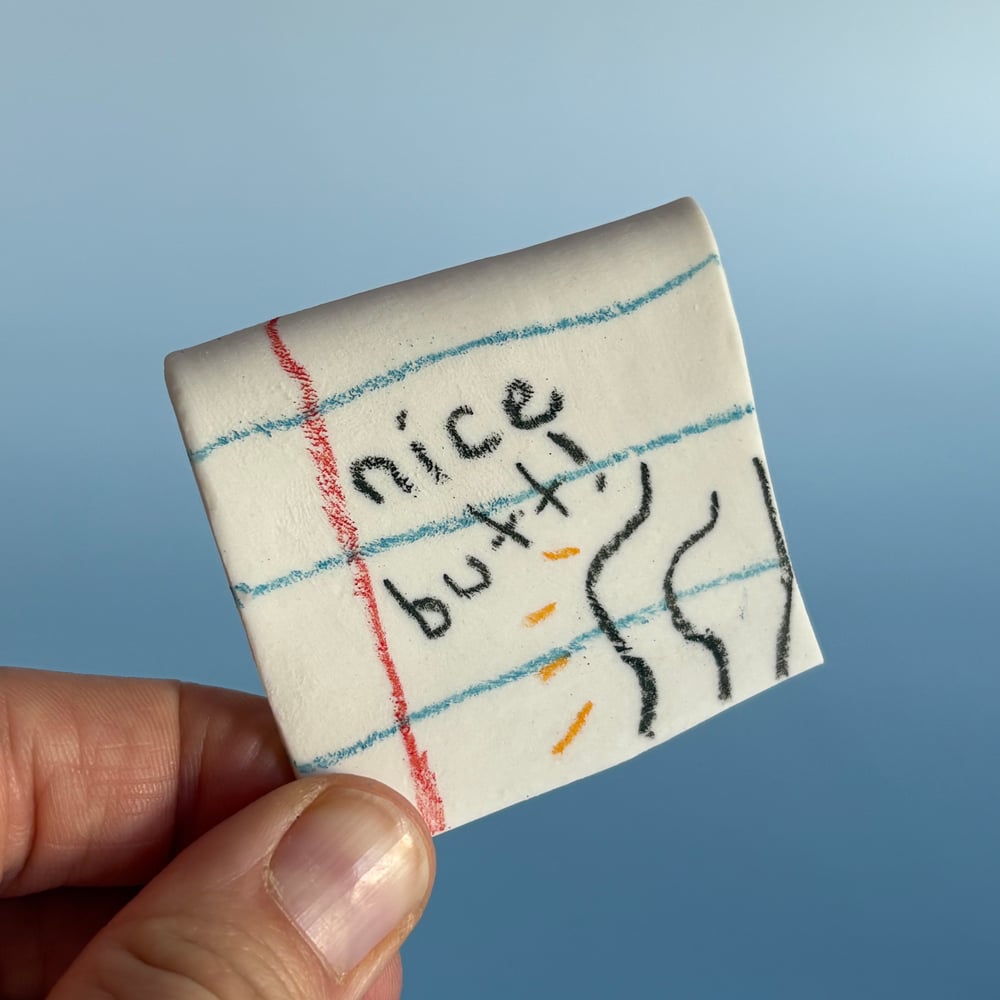 Image of Nice Butt Ceramic note