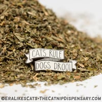 Image 1 of Cats Rule, Dogs Drool Enamel Pin