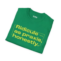 Image 2 of Ridicule As Praxis, Honestly Shirt