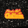 Flamin' Hot Autism Vinyl Sticker