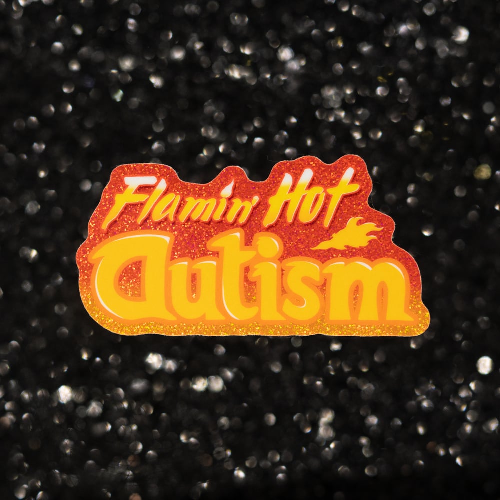 Flamin' Hot Autism Vinyl Sticker