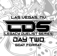 LDS LAS VEGAS, YGO TOURNAMENT,  DAY 2 - GOAT FORMAT