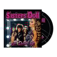 Sisters Doll 'All Dolled Up' Album CD