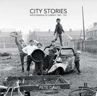 'City Stories' - Photographs of Cardiff, 1969-1977