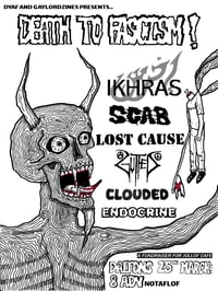 Ikhras + Scab + Lost Cause + Gutted + Clouded + Endocrine