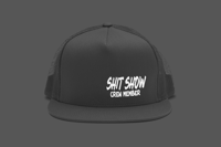 Image 1 of Shit Show Crew Member Snapback