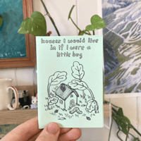 Image 1 of houses i would live in if i were a little bug zine