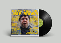 Image 1 of The Very Best of Jim E. Brown 12" Vinyl LP