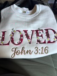 Image 1 of Loved – John 3:16 Embroidered Sweatshirt
