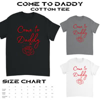 Come To Daddy Cotton T-Shirt