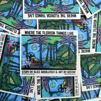 Where the Florida things are 3” matte sticker
