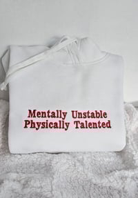 Image 1 of Mentally unstable hoodie