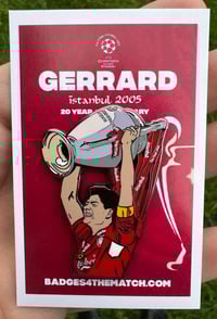 Image 2 of Steven Gerrard - Champions League Final 2005 - Pin Badge