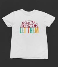 Image 3 of Let Them Tee