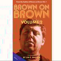 Brown on Brown Vol. 2 (Deluxe Edition)