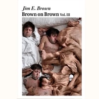 Brown on Brown Vol. III