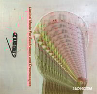 Ludvigism - Liminal Music for Backrooms and Dreamscapes 