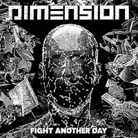 DIMENSION - Fight Another Day 7" (PREORDER - Ships mid-March)