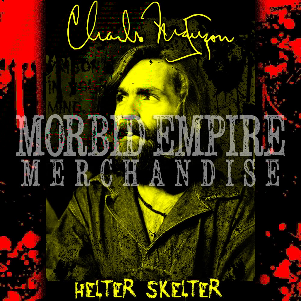 CHARLES MANSON "Helter Skelter" T-shirt