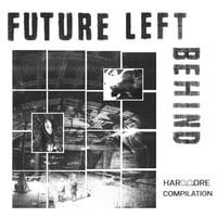 V/A - Future Left Behind LP