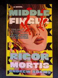 Middle Finger Rigor Mortis 