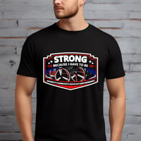 Strong Because I Have To Be
