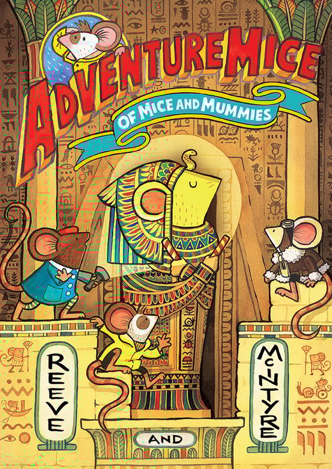 Of Mice and Mummies: Hurrah for the Adventuremice!