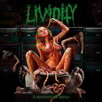 Lividity - To Desecrate and Defile LP