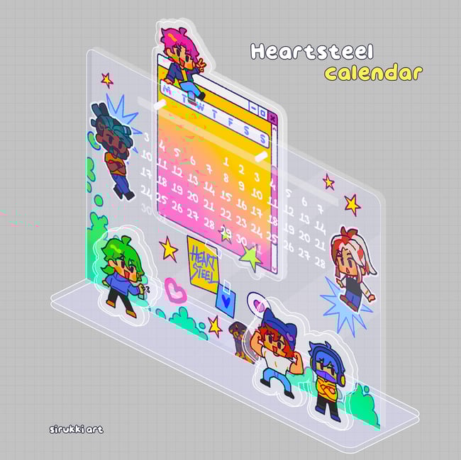 PRE-ORDER! Heartsteel acrylic calendar
