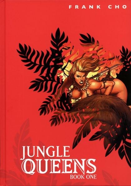 FRANK CHO JUNGLE QUEENS BOOK ONE