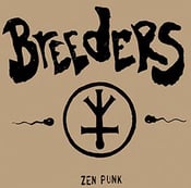 Image of Breeders - Zen Punk 7" 